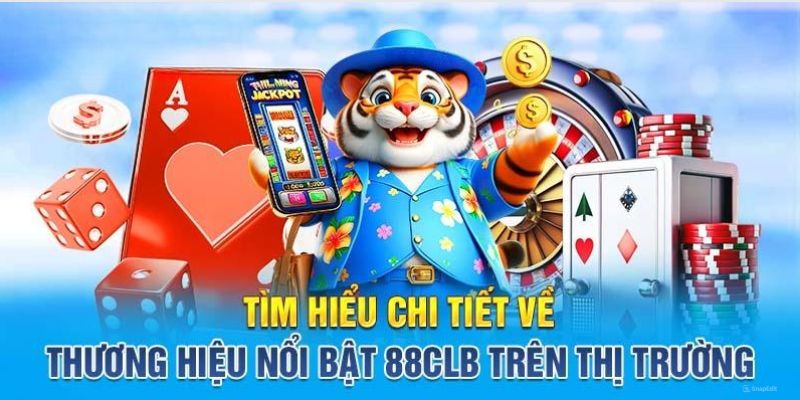 Tổng hợp các trò chơi hấp dẫn tại nhà cái 88CLB